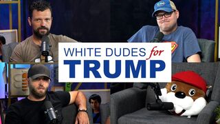 White Dudes For Trump | The Babylon Bee Podcast